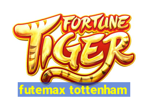 futemax tottenham